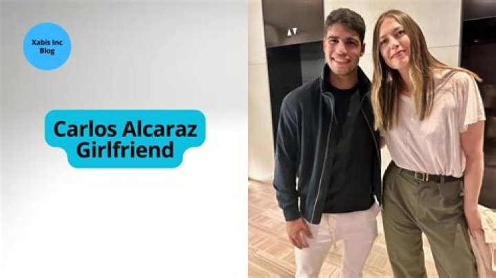 Carlos Alcaraz Garfia Wife: Is Carlos Alcaraz Garfia Married? Who Is Carlos Alcaraz Garfia’s Girlfriend Maria González Giménez?