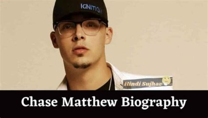 Chase Matthew's Biography And Facts'
