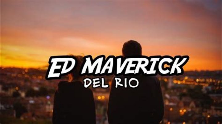 Lyrics & Translations of Del Río by Ed Maverick