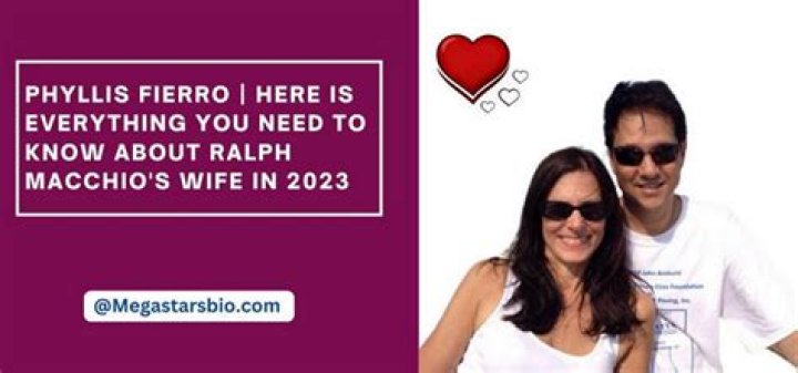 Phyllis Fierro biography- Wife of Ralph Macchio